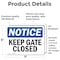 Signmission Keep Gate Closed, 7 in W x Rectangle, Vinyl Decal OS-2PACK-NS-D-57-L-13809 - alternate 6